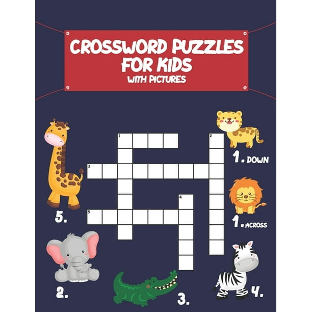 Crossword Puzzles for Kids With Pictures : Easy And Simple Crossword Puzzles with Colored Designs For Boys And Girls, aged 4 & up, White Paper, 8,5 x ...