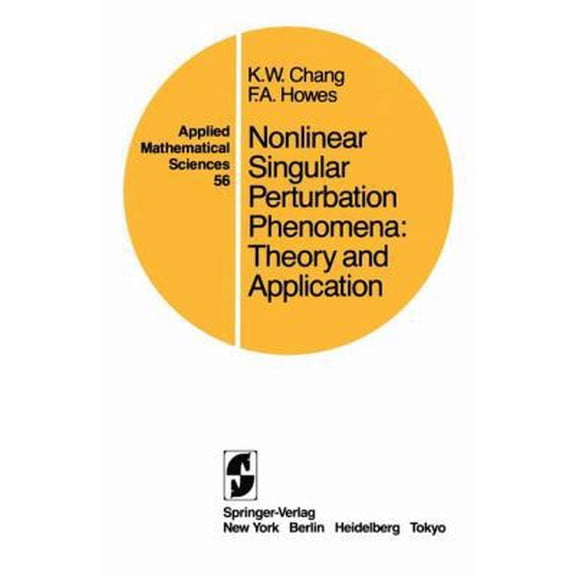 Pre-Owned Nonlinear Singular Perturbation Phenomena: Theory and Applications (Paperback) 038796066X 9780387960661