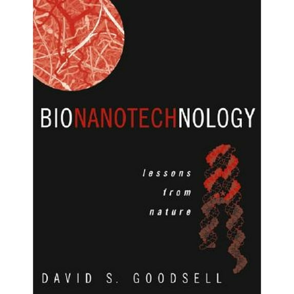 Pre-Owned Bionanotechnology: Lessons from Nature (Hardcover) 047141719X 9780471417194