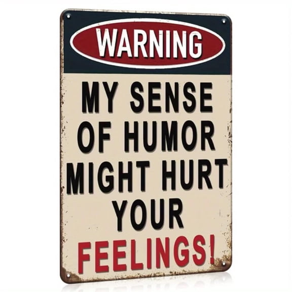 HELLOYOUNG 8x12 Inch "My Sense of Humor Might Hurt Your Feelings" Vintage Metal Sign for Man Cave Garage Bar, Rustic Wall Decor Funny Gift