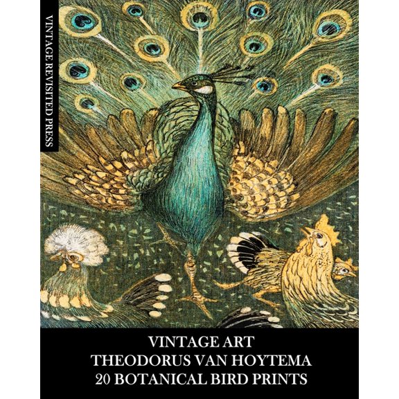 Vintage Art: Theodorus Van Hoytema: 20 Fine Art Prints: Ornithology Ephemera for Framing, Collages and Decoupage, (Paperback)