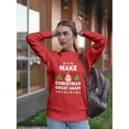 thumbnail image 2 of Make Christmas Great Again Quote Sweatshirt Women -Image by Shutterstock, Female 4X-Large, 2 of 4
