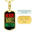 thumbnail image 3 of Black Babies Matter Stainless Steel or 18k Gold Premium Swivel Dog Tag Keychain, 3 of 10