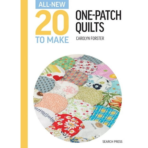 All New 20 to Make All-New Twenty to Make: One Patch Quilts, (Hardcover)