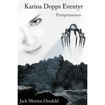 Karina Dopp's Eventyr - Piratprinsessen (Paperback)