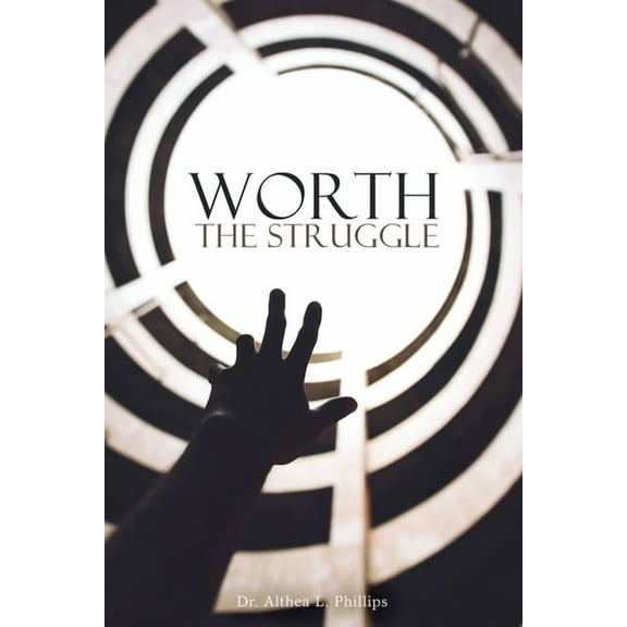 Worth the Struggle (Paperback)