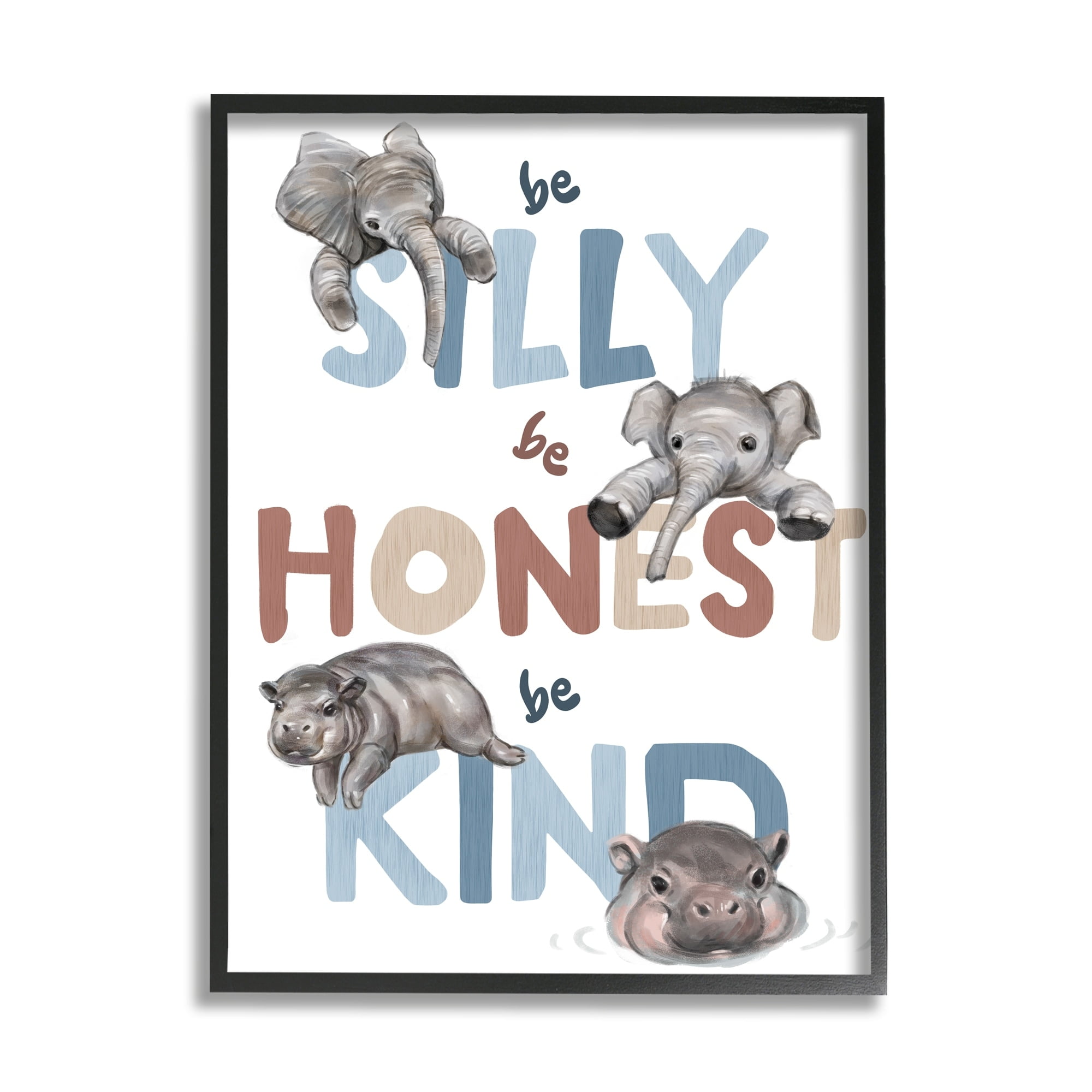 Stupell Industries Be Silly Honest Kind Phrases Baby Elephant Hippos, 24 x 30, Design by Ziwei Li