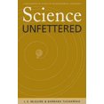 thumbnail image 1 of Science Unfettered: A Philosophical Study in Sociohistorical Ontology (Series In Continental Thought), 1 of 1
