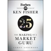 Pre-Owned The Making of a Market Guru: Forbes Presents 25 Years of Ken Fisher (Hardcover 9780470285428) by Aaron Anderson