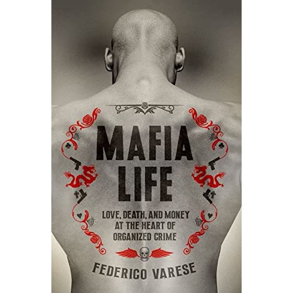 Pre-Owned Mafia Life: Love, Death, and Money at the Heart of Organized Crime (Paperback) 0190868937 9780190868932