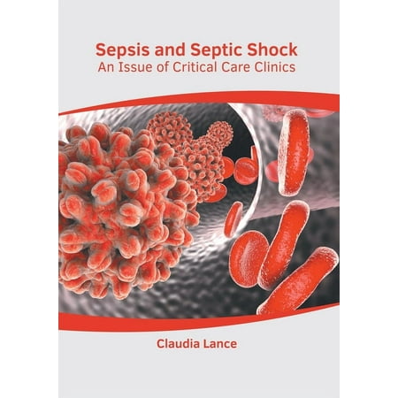 UPC: 9781639271078 | Sepsis and Septic Shock: An Issue of Critical Care Clinics (Hardcover)