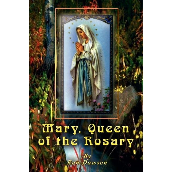 Mary, Queen of the Rosary, (Paperback)