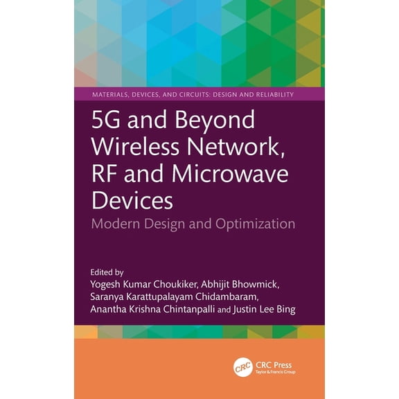 Materials, Devices, and Circuits 5g and Beyond Wireless Network, RF and Microwave Devices: Modern Design and Optimization, (Hardcover)