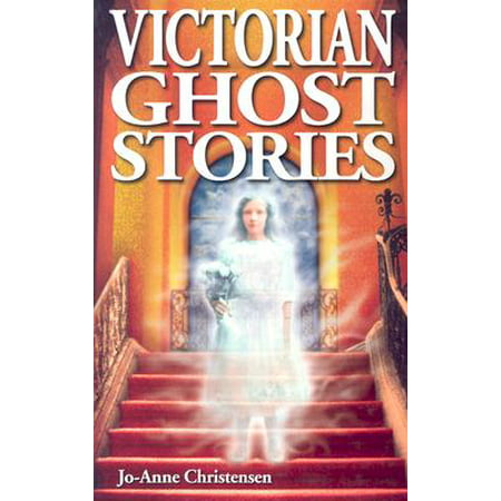 Victorian Ghost Stories (Best Victorian Ghost Stories)