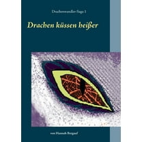 Drachen kÃ¼ssen heiÃer, (Paperback)