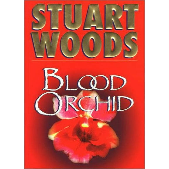 Blood Orchid (Hardcover) by Stuart Woods