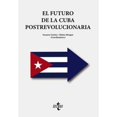 thumbnail image 1 of Libro El Futuro De La Cuba Postrevolucionaria Tapa Blanda, Autor Susanne Gratius Matias Mongan, Editorial Tecnos, 1 of 1