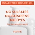 thumbnail image 6 of Native Brightening Face Wash, for Normal Combination Skin, Sulfate Free, with Niacinamide and Vitamin C, 12.5 fl oz, 6 of 15