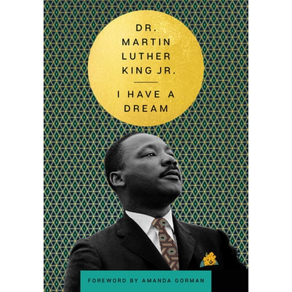 Pre-Owned I Have a Dream (Hardcover) 0063236796 9780063236790