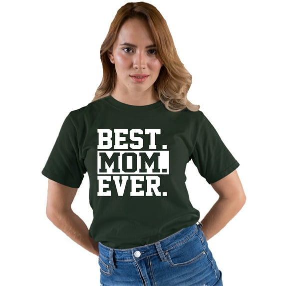 Adult Best Mom Ever #1 Mom World's Best Mom Mother's Day T-Shirt
