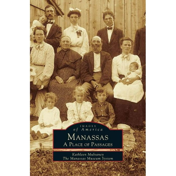Manassas: A Place of Passages (Hardcover)