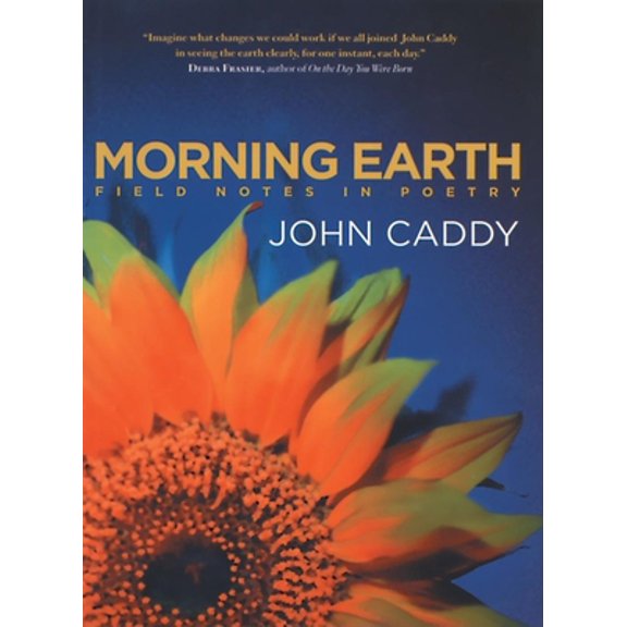 Pre-Owned Morning Earth: Field Notes in Poetry (Paperback) 1571314164 9781571314161