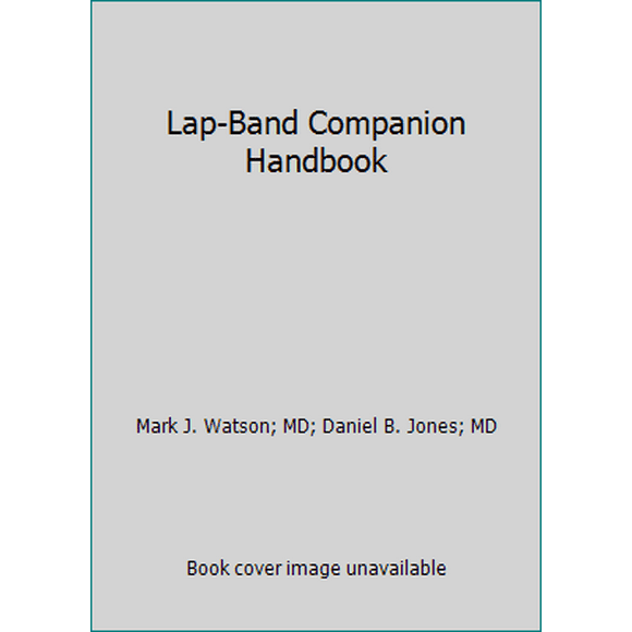 Pre-Owned Lap-Band Companion Handbook (Paperback) 0974935891 9780974935898