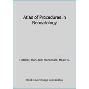 Atlas of Procedures in Neonatology [Paperback - Used]