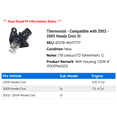 thumbnail image 2 of Thermostat - Compatible with 2002 - 2005 Honda Civic Si 2003 2004, 2 of 2