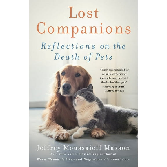 Lost Companions: Reflections on the Death of Pets, (Paperback)