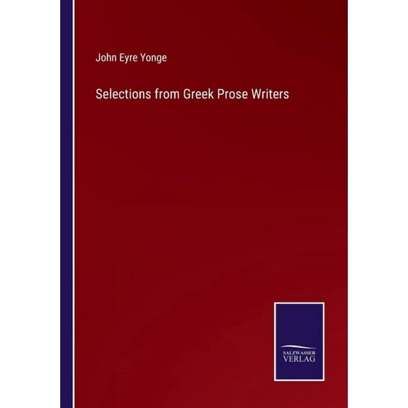 Selections from Greek Prose Writers