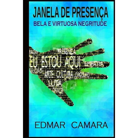 Janela de Presença: Bela e Virtuosa Negritude (Paperback)