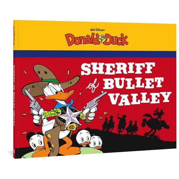 Complete Carl Barks Disney Library Walt Disney's Donald Duck: The Sheriff of Bullet Valley, Book 0, (Paperback)