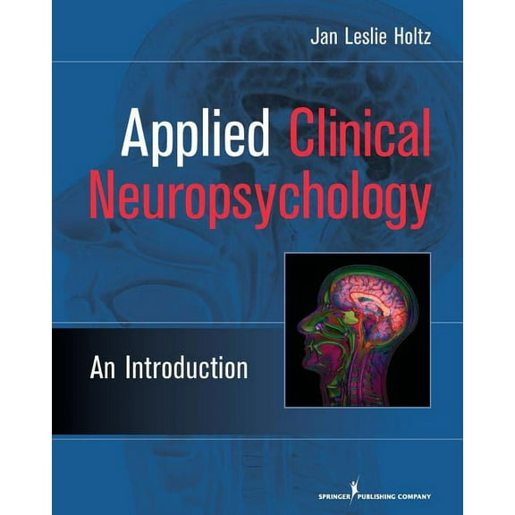 Applied Clinical Neuropsychology: An Introduction, (Paperback)