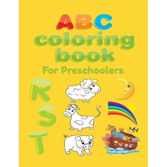 ABC Coloring Book For Preschoolers: Big Preschool Workbook abc coloring book for kids, Ages 3 - 5, Colors, Shapes, Numbers 1-10, Alphabet, Pre-Writing, Pre-Reading, Phonics, (Paperback)(Large Print)
