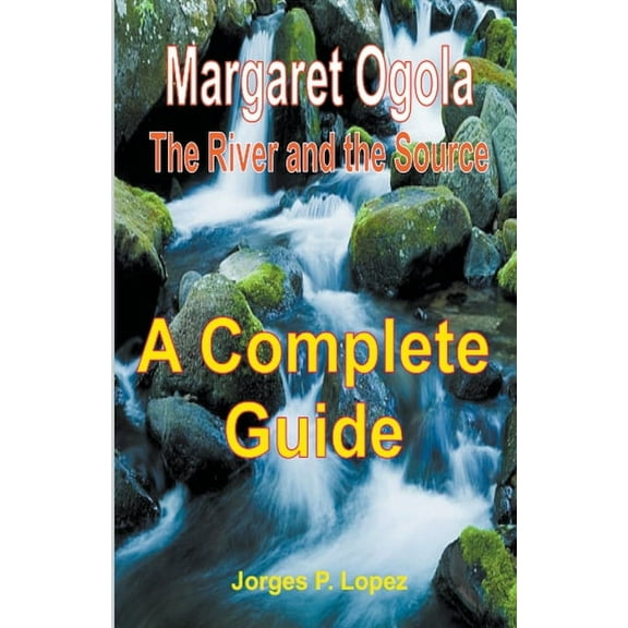 A Guide Book to Margaret a Ogola's Margaret Ogola The River and the Source: A Complete Guide, Book 4, (Paperback)