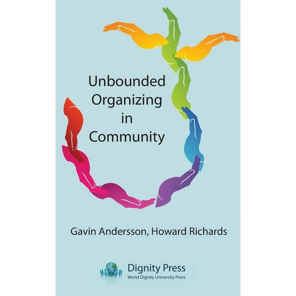 Unbounded Organizing in Community, (Paperback)