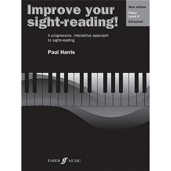 Faber Edition: Improve Your Sight-Readin Improve Your Sight-Reading! Piano, Level 8: A Progressive, Interactive Approach to Sight-Reading, (Paperback)