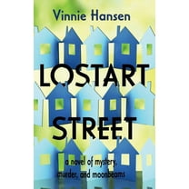 Lostart Street: A novel of mystery, murder, and moonbeams (Paperback)