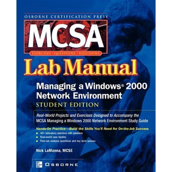 Pre-Owned Certification Press Study Guides McSa Managing a Windows 2000 Network Environment Lab Manual (Exam 70-218), (Paperback)