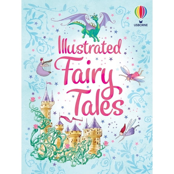 Illustrated Story Collections Illustrated Fairy Tales, (Paperback)