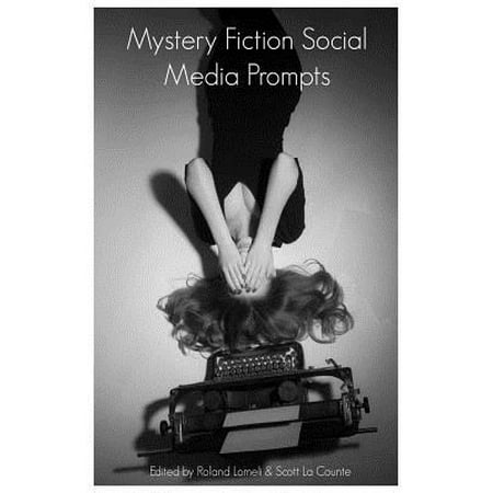 Mystery Fiction Social Media Prompts: 300+ Prompts for Authors for Blogs, Facebook, and Twitter -