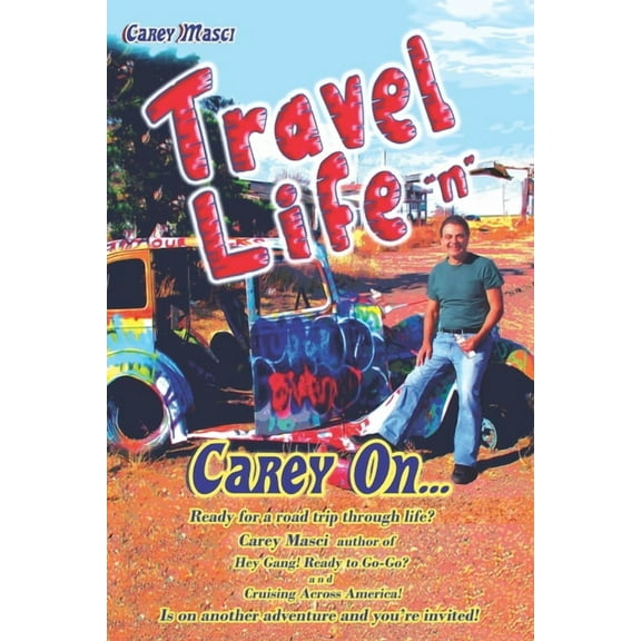 Travel Life "n" Carey On..., (Paperback)