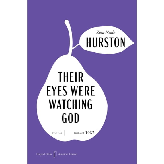 Their Eyes Were Watching God American Classics Edition: A Novel (Paperback)