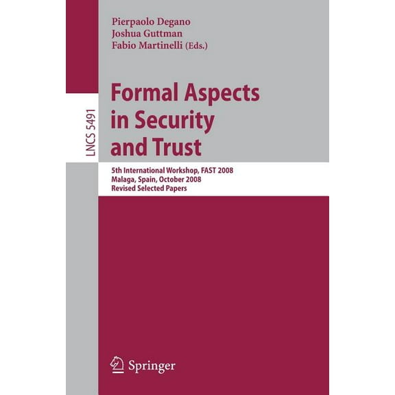 Formal Aspects in Security and Trust, (Paperback)