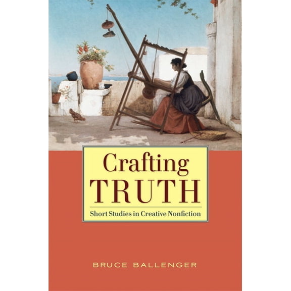Crafting Truth, (Paperback)