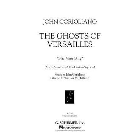 She Must Stay from the Opera the Ghosts of Versailles : Marie Antoinette's Final Aria -