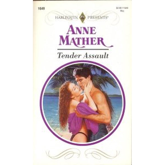 Pre-Owned Harlequin Presents #1649: Tender Assault (Mass Market Paperback) 0373116497 9780373116492