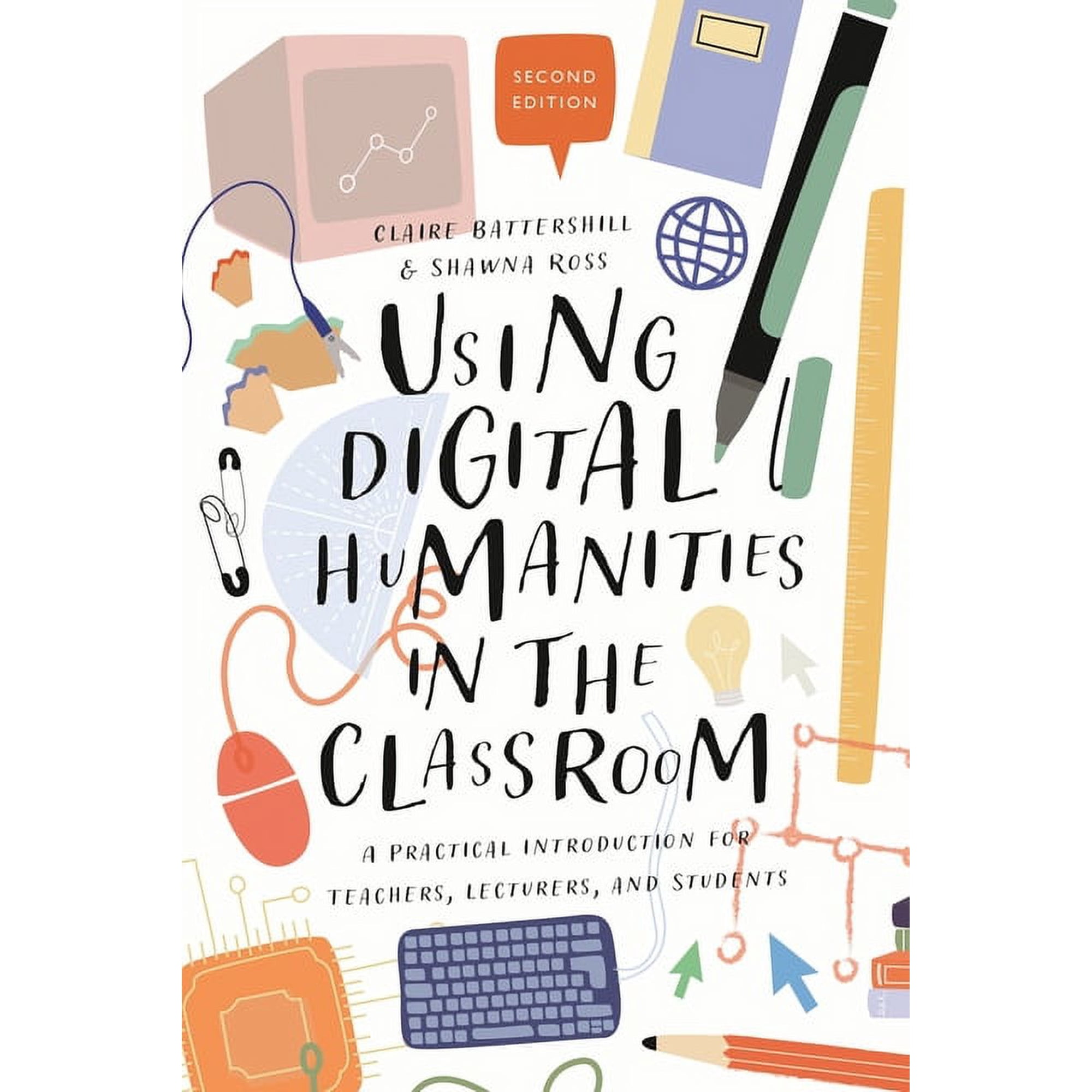 Using Digital Humanities in the Classroom: A Practical Introduction for Teachers Lecturers and Students (Paperback)