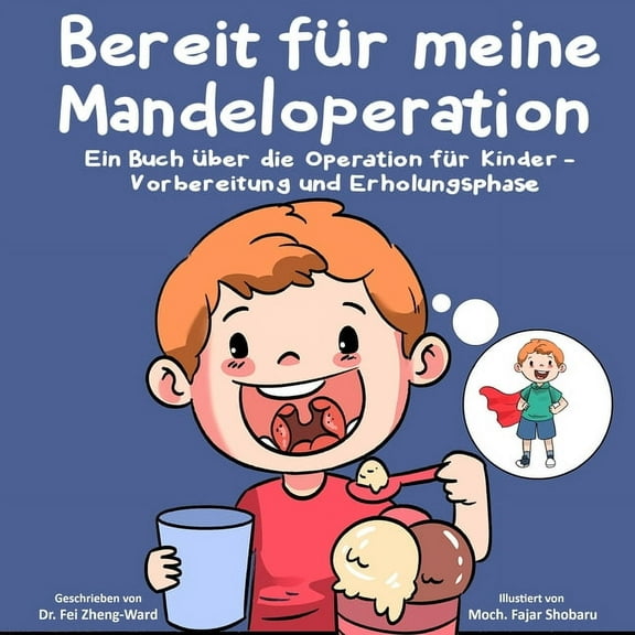 Bereit fÃ¼r meine Mandeloperation, (Paperback)